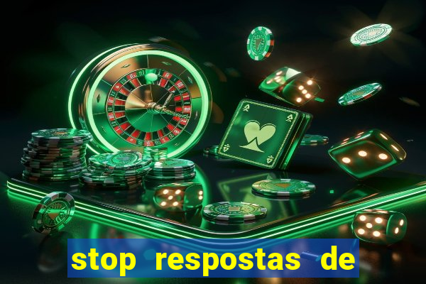 stop respostas de a a z